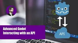 Advanced Godot | Interacting with Web APIs With Godot 3.2