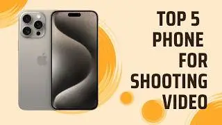 Best Camera Phone for Video Shotting in 2024 [September]