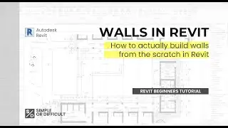 Walls in Revit : Everything you need to know as a beginner