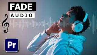 How to Fade Audio In And Out In Premiere Pro