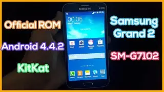 Stock ROM Samsung Galaxy Grand 2 SM-G7102 Android 4.4.2 Kitkat