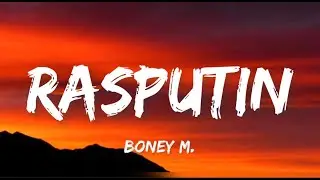 Boney M. - Rasputin (Lyrics)