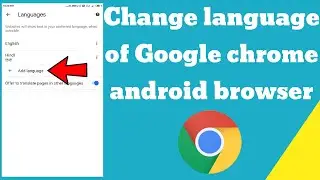 How to change language of Google Chrome android browser