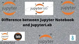 Jupyter Notebook vs JupyteLab - What is the Difference?