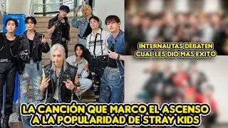 LA CANCIÓN QUE MARCO EL ASCENSO A LA POPULARIDAD DE STRAY KIDS