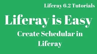 Liferay Tutorial 44 :- How to write Schedular in Liferay 6.2