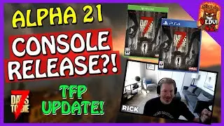 Alpha 21 for CONSOLE?? Latest NEWS UPDATE - 7 Days To Die