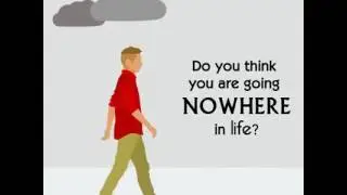 Do You Think You Are Going Nowhere in Life?