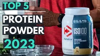 Top 5: Best Protein Powders 2023