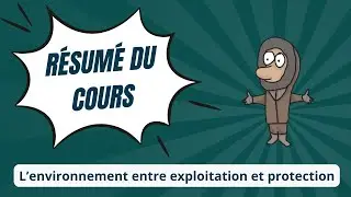 L'environnement entre exploitation et protection - HGGSP Terminale