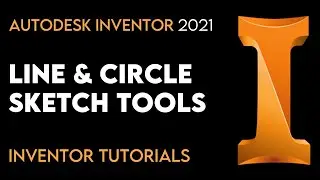 Autodesk Inventor 2021 | How to use Line & Circle Tools | Tutorial