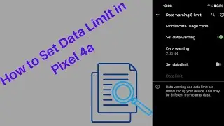 How to Set Data Limit in Pixel 4a (5G)