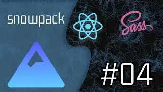 04 - Using react with Snowpack and dealing with JSX || snowpack
