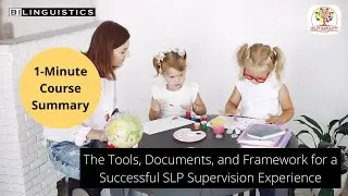 The Tools Documents and Framework for a Successful SLP Supervision Experience