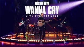 gLIVE: Yes'Sir Days WANNA CRY Live Performance「PART 1」