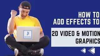Video Animation - Adding Effects To Objects On Animiz Animation Maker  [2022]