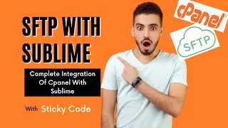 SFTP & FTP Connection Of cPanel With Sublime text 3
