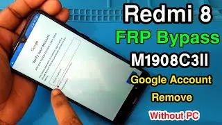 Redmi 8 FRP Bypass | Redmi 8 (M1908C3II) Google Account Unlock Latest Security (Without Pc)