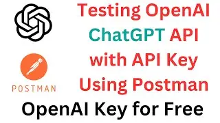 How to Get OpenAI API Key for Free | Testing OpenAI ChatGPT API with API Key Using Postman (Demo)