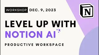Get the MOST out of Notion AI | FULL Guide (FREE Note-Taking Template)