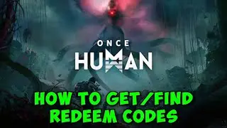 How To Get/Find New Redeem Codes in Once Human