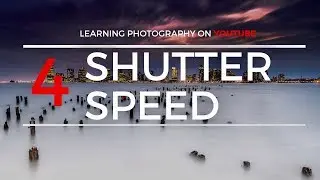 SHUTTER SPEED | Learning Photography on YouTube