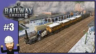 Railway Empire 2 - Full Campaign - Chapter 1 East Coast Conquest - Ep3