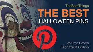 The Best Halloween Pinterest Pins Vol. 7 - Biohazard Edition - May, 2019