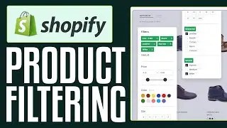 How To Add Product Filtering in Shopify 2024 (Step by Step)