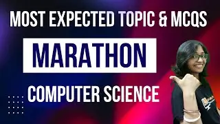 MOST Expected Topic & Trending MCQs of Computer Science | Exam Special Marathon of Computer Science