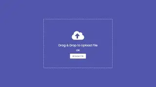 Drag & Drop or Browse - File upload Feature using HTML CSS & JavaScript