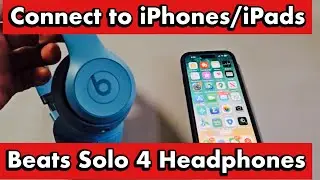 Beats Solo 4 Headphones: How to Connect to iPhones / iPads via Bluetooth