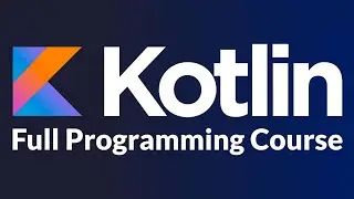 Learn Kotlin Programming – Full Course for Beginners (Part 5/6)