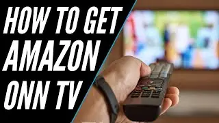 How To Get Amazon Prime Video on ANY ONN TV