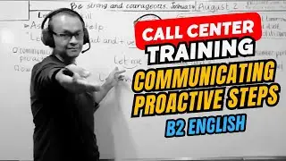 B2 English Call Center Training • Communicating Proactive Steps to Customers