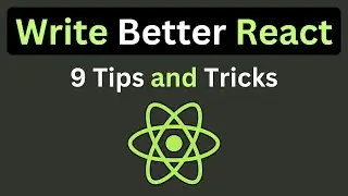 👉 Write Better React !  | 9 Tips and Tricks To Make You A Better React Developer! 👈