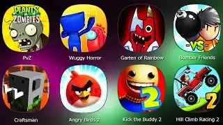 Craftsman,PvZ,Wuggy Horror,Garten of Rainbow Monsters,Bomber Friends,Angry Birds 2,Kick the Buddy 2