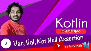 02 Kotlin Variables and Not Null Assertion | Tutorial