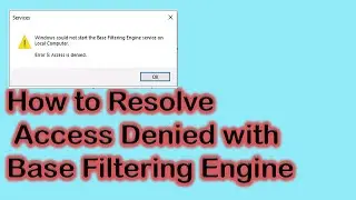 How to resolve Access Denied with Base filtering Engine