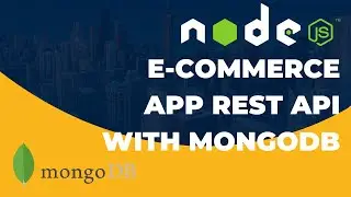 Build Nodejs Express E-commerce App REST API with MongoDB & JWT Auth Token | 2024