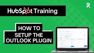 Setting Up the Outlook Plugin in HubSpot
