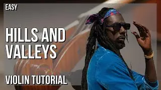 How to play Hills and Valleys by Buju Banton on Violin (Tutorial)