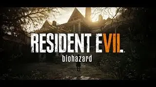 Resident Evil 7 Biohazard Прохождение #2