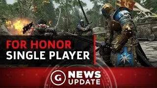 For Honor Single-Player Campaign Is a 