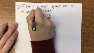 16.6: Parametric Surfaces & Their Areas (1/2)