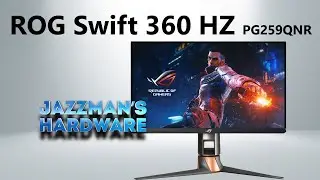 ROG Swift 360 HZ PG259QNR: первый в мире монитор с поддержкой 360 Гц