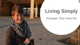 Moving from USA to Portugal - ONE YEAR ON