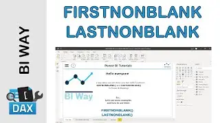 DAX Language - FIRSTNONBLANK and LASTNONBLANK Functions in Power BI