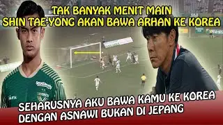 🔴PENYESALAN SHIN TAE-YONG IJINKAN ARHAN KE TOKYO VERDY! SEHARUSNYA AKU BAWA KAMU KE KOREA