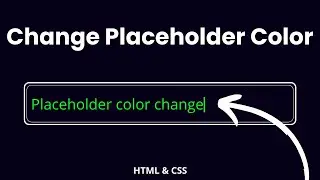 How to Change Color of Placeholder | Change Input Text Color | Simple HTML & CSS Tutorial